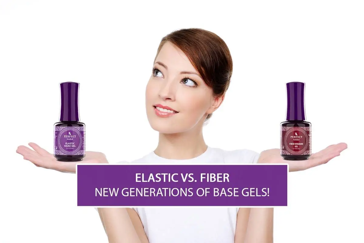 Elastic vs. Fiber Gel - new generations of base gels!